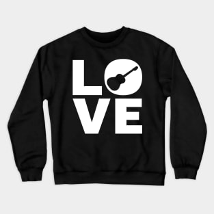 Love Acoustic Guitar Gift For Guitarists Crewneck Sweatshirt